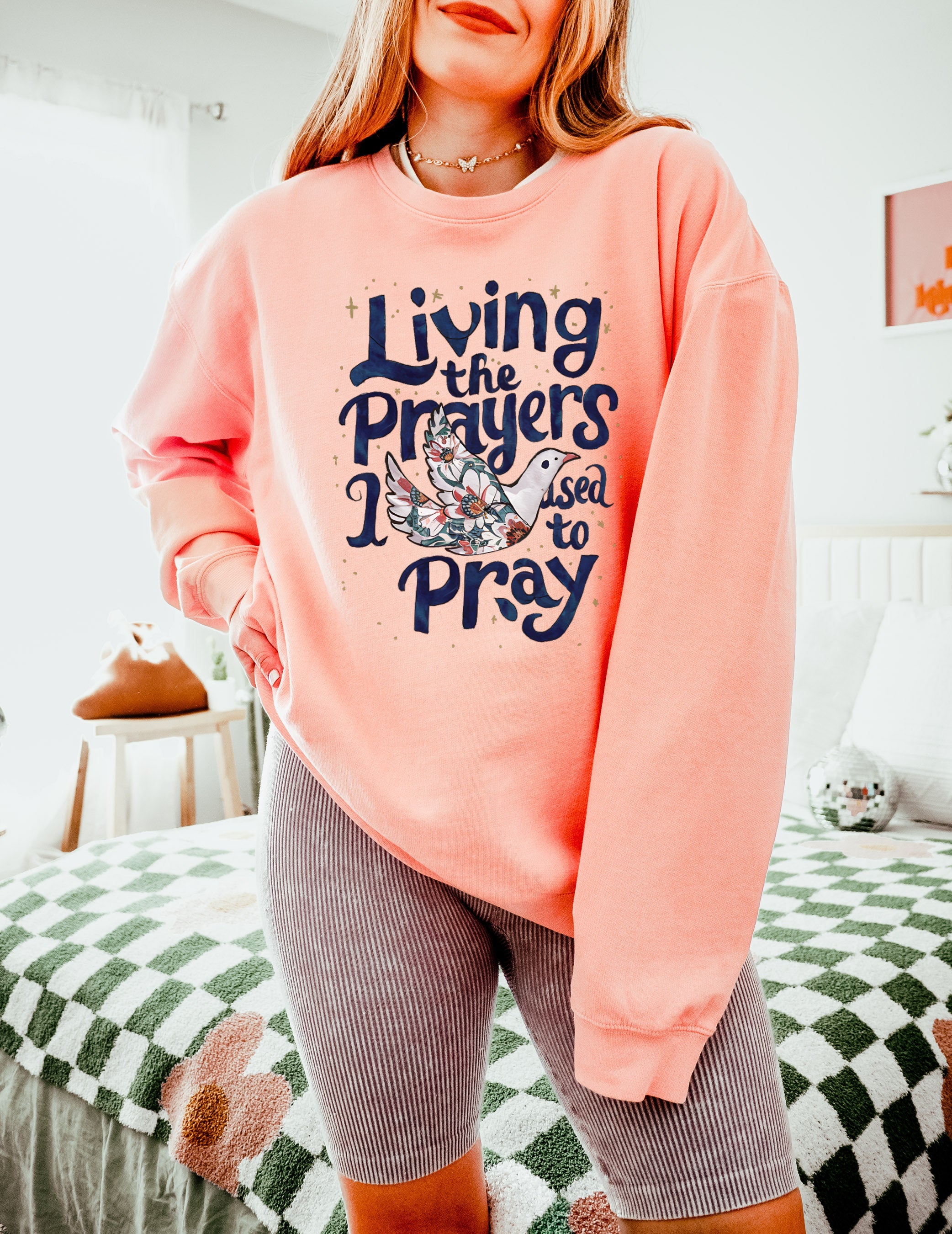 Living the prayers Christian Garment Dyed Comfort Colors Sweatshirt